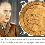 Maresalul Antonescu vroia sa imparta aurul BNR romanilor ca sa nu ajunga pe mana rusilor. Raportul Secret al agentului Intelligence Service AGG de Chastelain. PREMIERA
