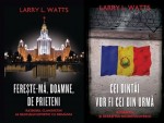 Larry Watts Cei dintai vor fi cei din urma - Fereste-ma Doamne de prieteni via Ziaristi Online