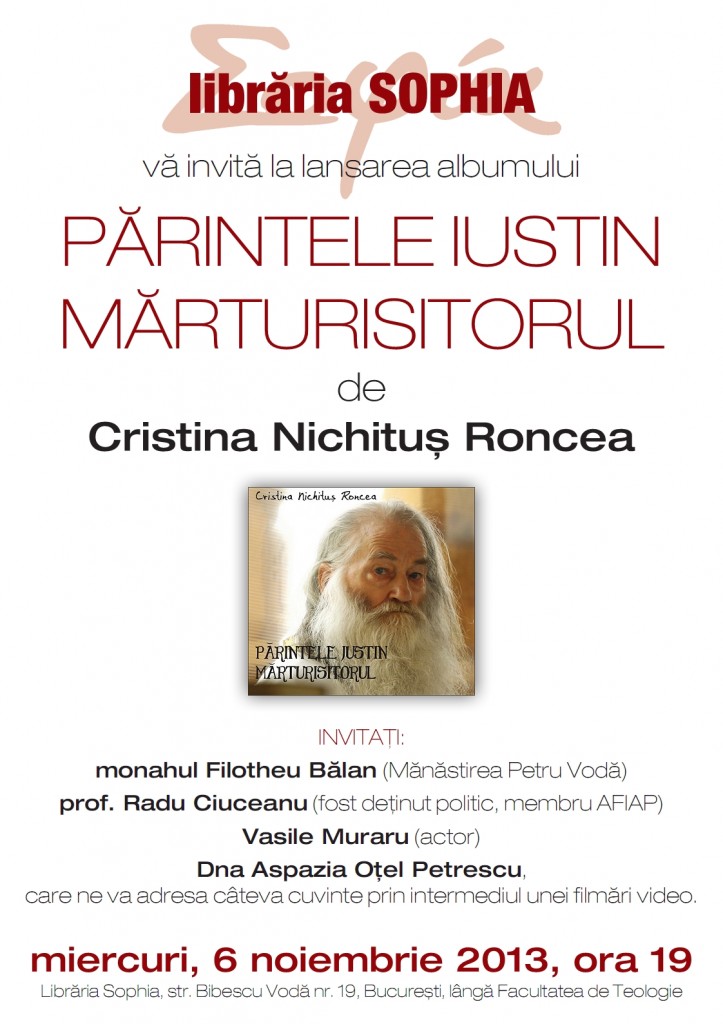 Lansare Parintele Justin Marturisitorul de Cristina Nichitus Roncea la Libraria Sophia Nov 2013