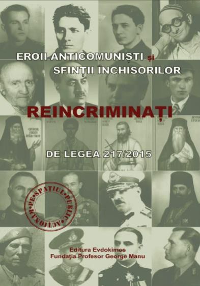 Eroii anticomuniști și sfinții închisorilor reincriminați prin legea 217 2015 Elie Wiesel
