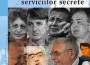 Coperta Fereastra Serviciilor Secrete - Aurel Rogojan - Editura Compania - Iulian Vlad - Tismaneanu Patapievici Dinescu Liiceanu Plesu Iliescu Manolescu