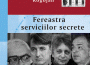 Fereastra-Serviciilor-Secrete-Aurel-Rogojan-Editura-Compania-Patapievici-Plesu-Liiceanu-Tismaneanu