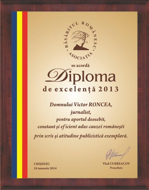 Diploma Victor Roncea - Personalitate a anului 2013 - Rasaritul Romanesc - Basarabia