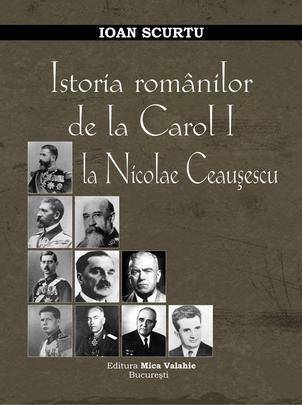 istoria-romanilor-de-la-carol-i-la-nicolae-ceausescu_mica valahie - ioan scurtu